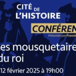 Conférence de Julien Wilmart "Les mousquetaires du roi" (2025 - Cité de l'Histoire)