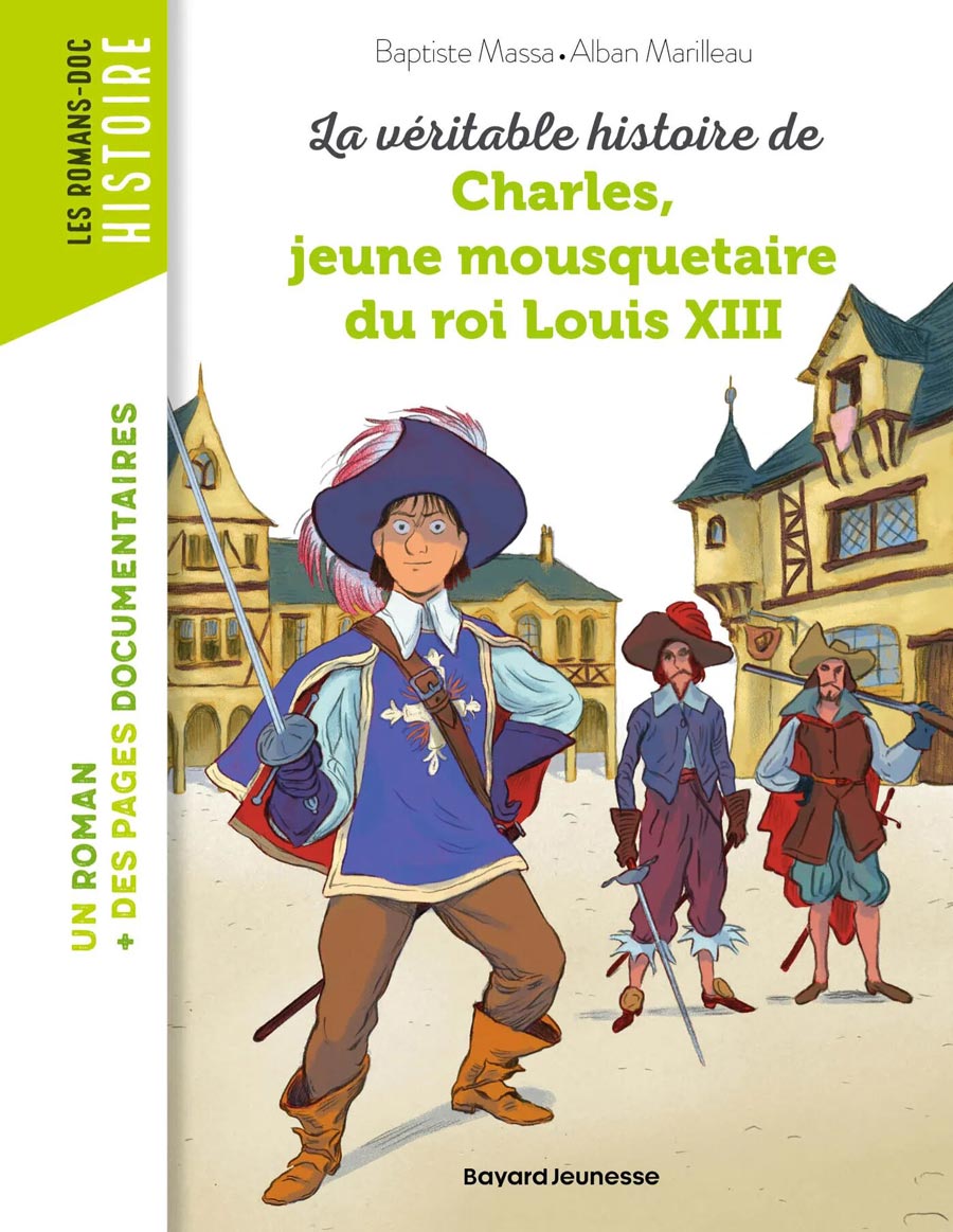 La véritable histoire de Charles, jeune mousquetaire du roi Louis XIII (2024)