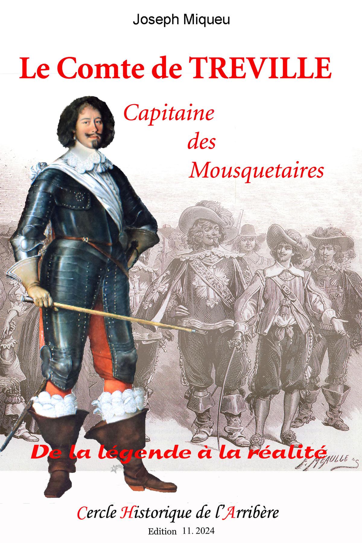 Le Comte de Treville Capitaine des Mousquetaires | Miqueu Joseph