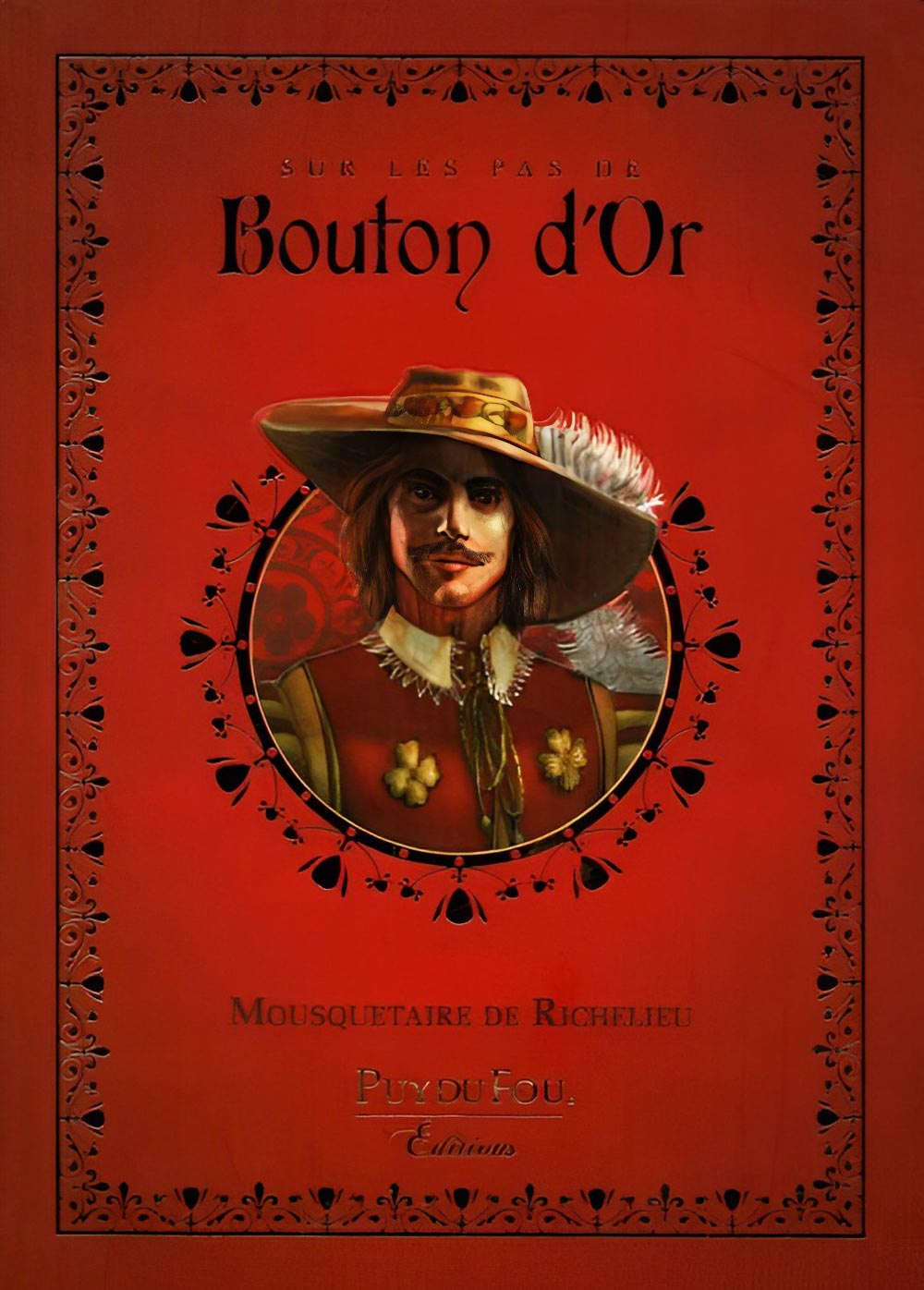 Sur les pas de Bouton d´Or - Mousquetaire de Richelieu (2017)